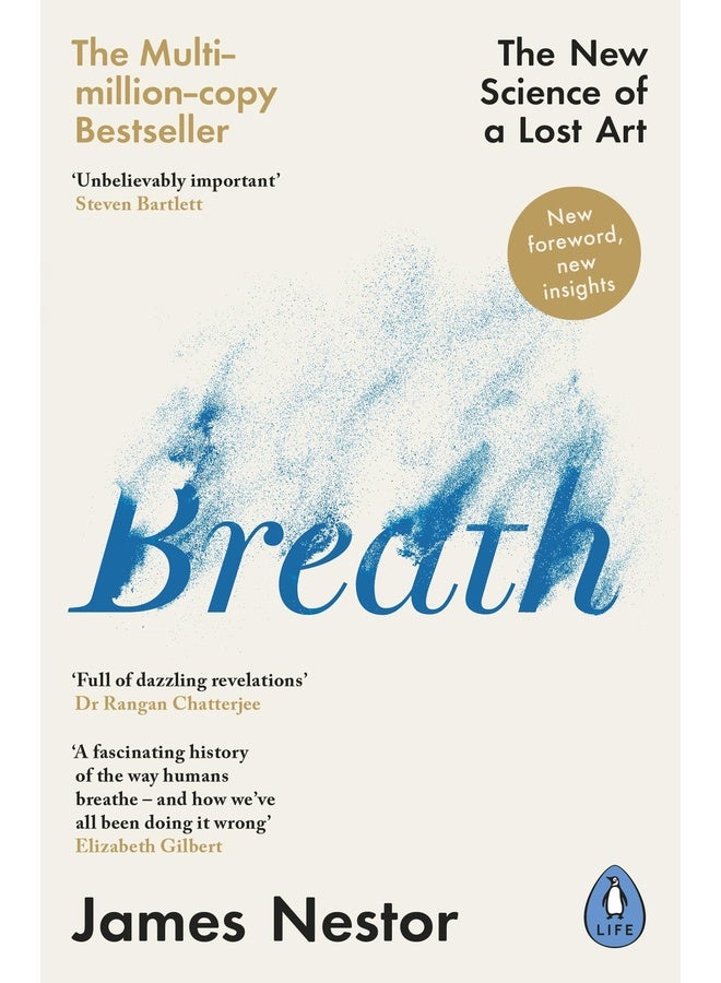 Breath: Improve your health and wellbeing by discovering the lost art of breathing